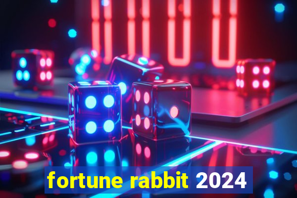 fortune rabbit 2024